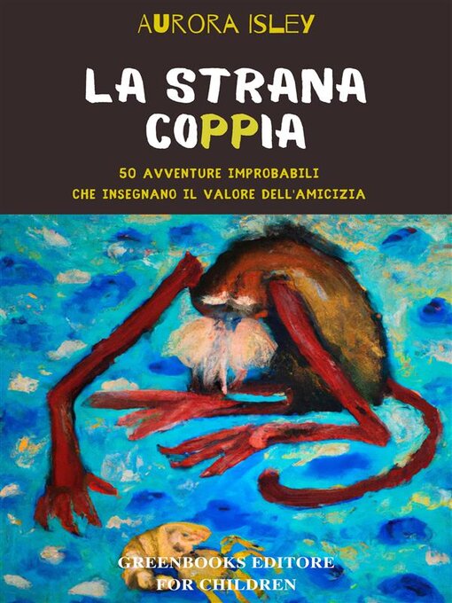 Title details for La strana coppia by Aurora Isley - Available